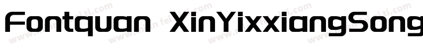 Fontquan XinYixxiangSong Regular字体转换